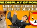 SHIBArmy crashes Robinhood Servers and HOOD stock! Creator Speaks Up! – Shiba Inu News